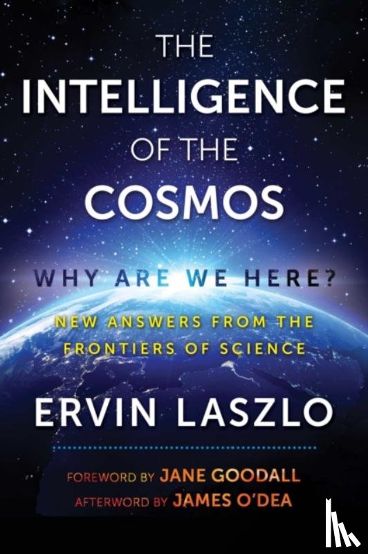 Laszlo, Ervin - The Intelligence of the Cosmos