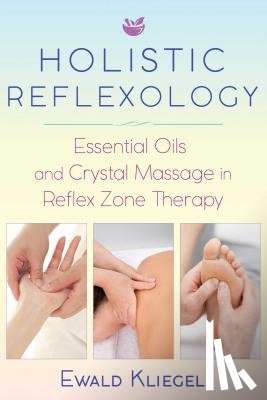 Kliegel, Ewald - Holistic Reflexology