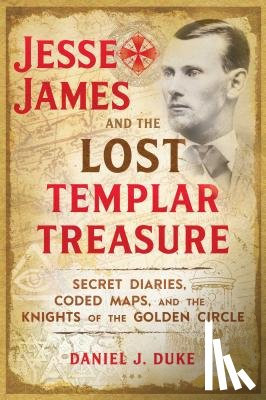 Duke, Daniel J. - Jesse James and the Lost Templar Treasure