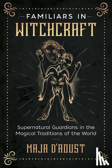 D'Aoust, Maja - Familiars in Witchcraft