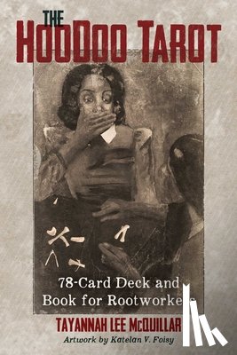 McQuillar, Tayannah Lee - The Hoodoo Tarot