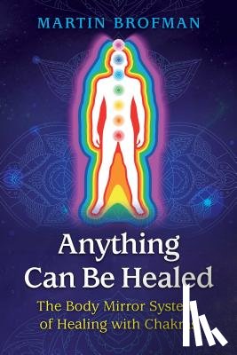 Brofman, Martin - Anything Can Be Healed