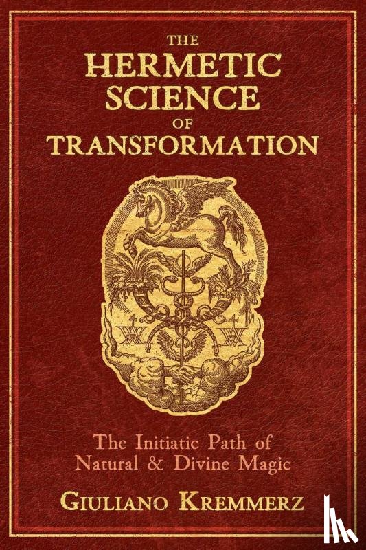 Kremmerz, Giuliano - The Hermetic Science of Transformation