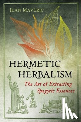 Maveric, Jean - Hermetic Herbalism