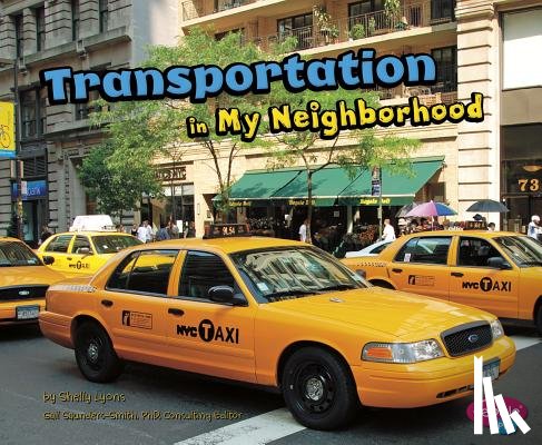 Saunders-Smith, Gail - Transportation in My Neighborhood