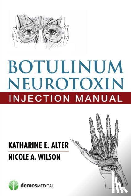 Alter, Katharine E., Wilson, Nicole A. - Botulinum Neurotoxin Injection Manual