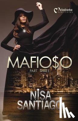 Santiago, Nisa - Mafioso - Part 3