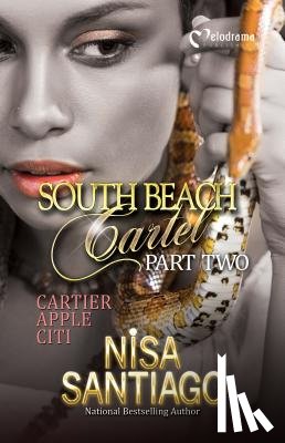 Santiago, Nisa - South Beach Cartel - Part 2