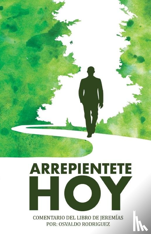 Rodriguez, Osvaldo - Arrepientete Hoy