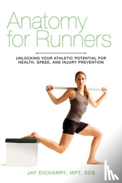 Dicharry, Jay - Anatomy for Runners