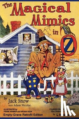 Snow, Jack, Nicolai, Adam - The Magical Mimics in Oz