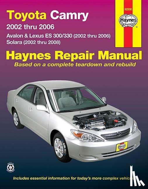 Haynes, J. H. - Toyota Camry, Avalon & Lexus Es 300/330 2002-06 &
