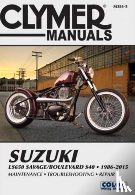 Haynes Publishing - Suzuki LS650 Savage Boulevard S40 Motorcycle (1986-2015) Clymer Repair Manual