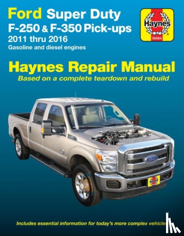 Haynes Publishing - Ford Super Duty F-250 & F-350 Pick-ups (11-16) Haynes Repair Manual