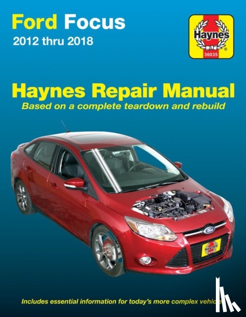 Editors of Haynes Manuals - Ford Focus Haynes Repair Manual