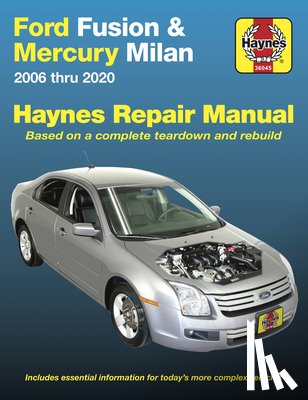 Editors of Haynes Manuals - Ford Fusion and Mercury Milan 2006 Thru 2020