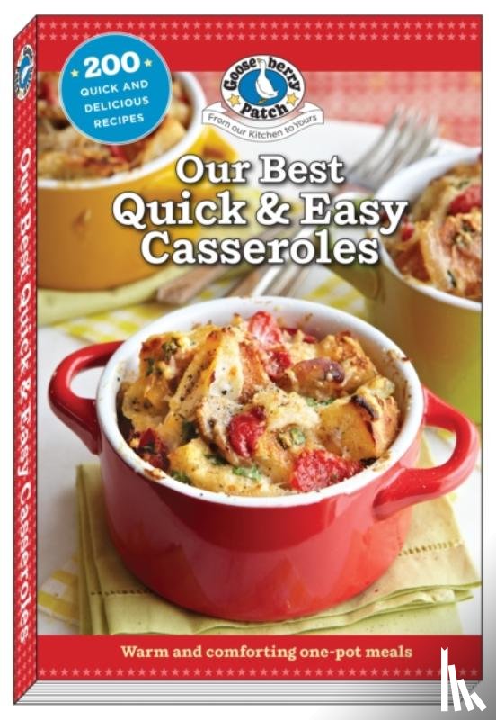 Gooseberry Patch - Our Best Quick & Easy Casseroles