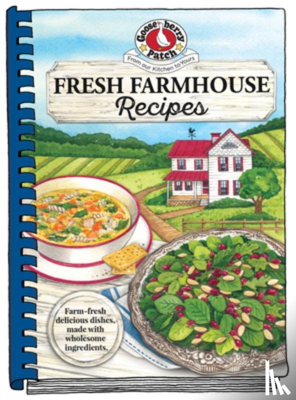 Gooseberry Patch - Fresh Farmhouse Recipes