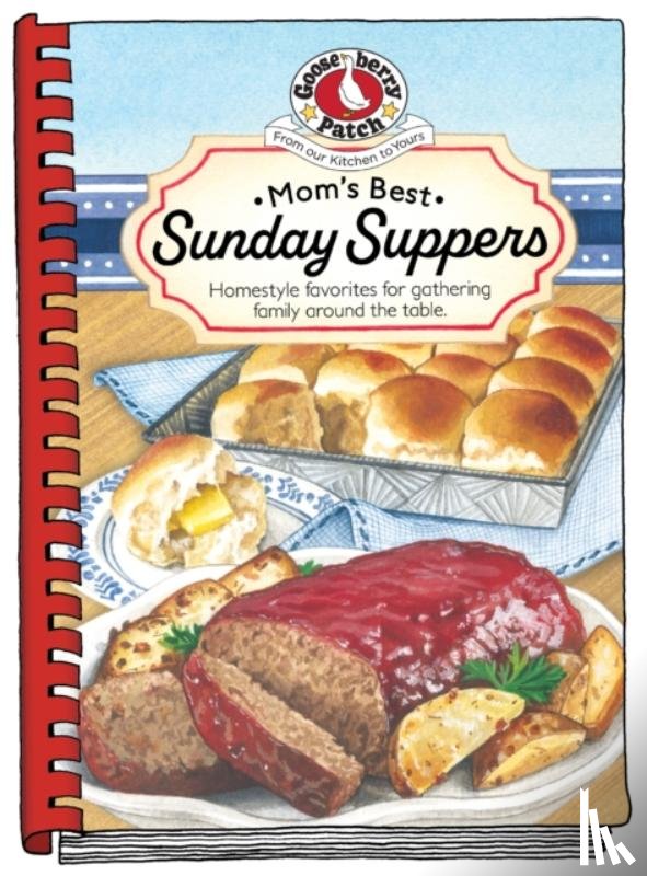 Gooseberry Patch - Mom's Best Sunday Suppers