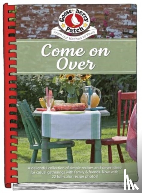 Gooseberry Patch - Come on Over Cookbook