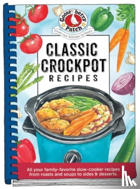 Gooseberry Patch - Classic Crockpot Recipes