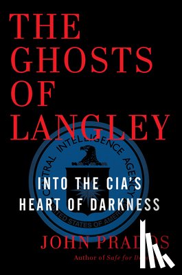 Prados, John - GHOSTS OF LANGLEY