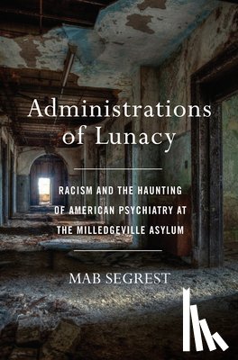 Segrest, Mab - Administrations Of Lunacy
