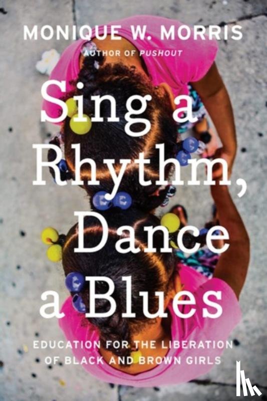 Morris, Monique W. - Sing A Rhythm, Dance A Blues