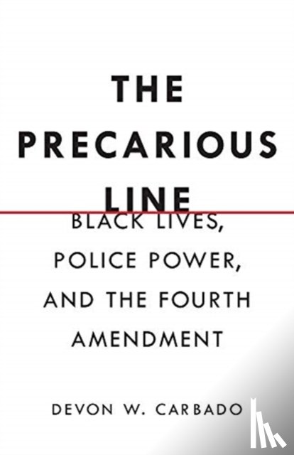 Carbado, Devon W. - The Precarious Line