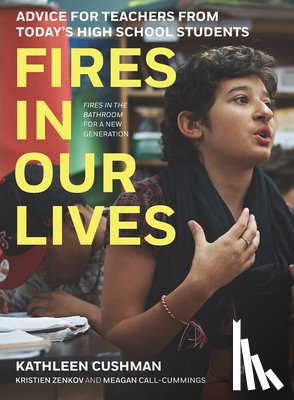 Cushman, Kathleen, Zenkov, Kristien, Call-Cummings, Meagan - Fires in Our Lives