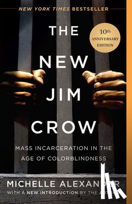 Alexander, Michelle - NEW JIM CROW