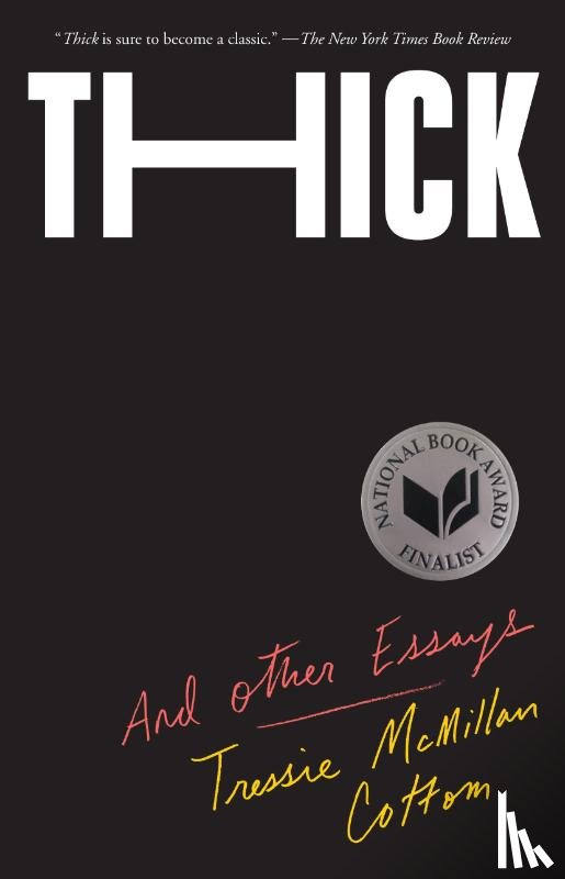 Cottom, Tressie McMillan - Thick And Other Essays