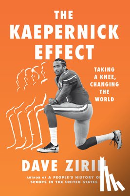 Zirin, Dave - The Kaepernick Effect