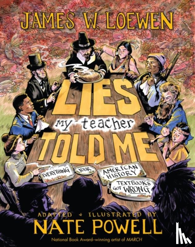 Loewen, James W., Powell, Nate - Lies My Teacher Told Me