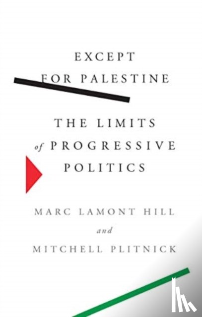 Hill, Marc Lamont, Plitnick, Mitchell - Except for Palestine