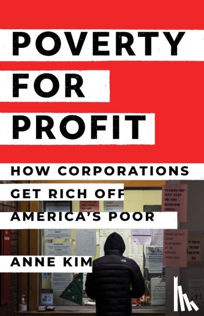 Kim, Anne - Poverty for Profit