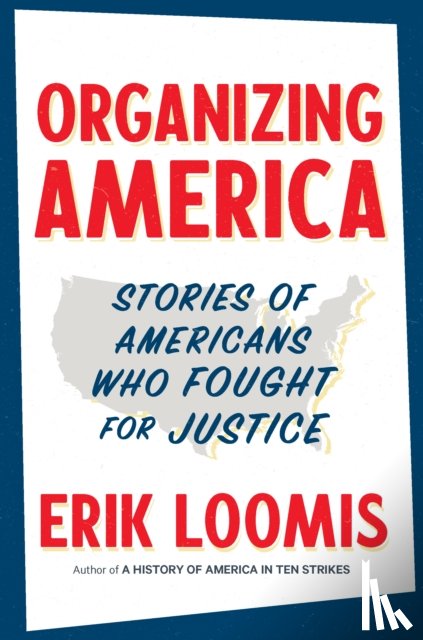 Loomis, Erik - Organizing America