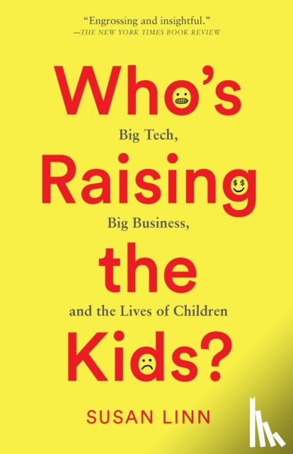 Linn, Susan - Who's Raising the Kids?