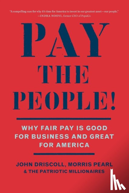 Driscoll, John, Pearl, Morris, Patriotic Millionaires, The - Pay the People!