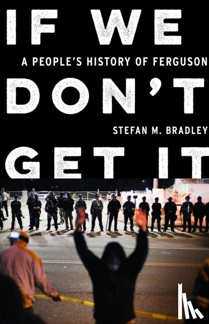 Bradley, Stefan M. - If We Don't Get It
