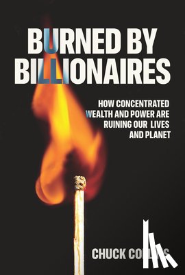 Collins, Chuck - Burned by Billionaires