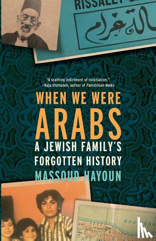 Hayoun, Massoud - When We Were Arabs