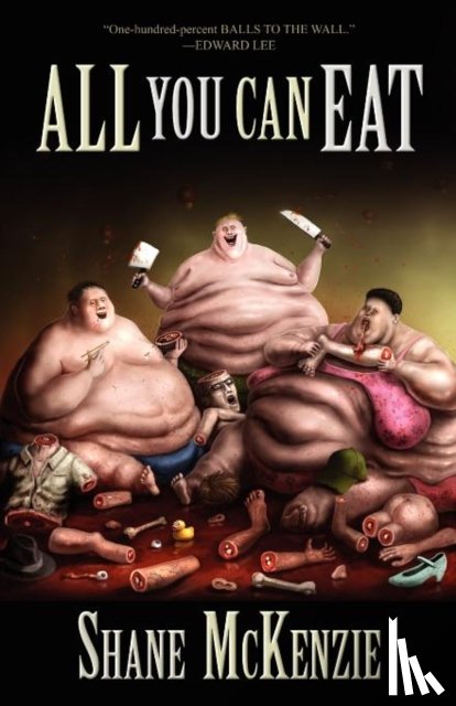 McKenzie, Shane - All You Can Eat