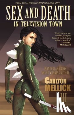 Mellick III, Carlton - Sex and Death in Television Town