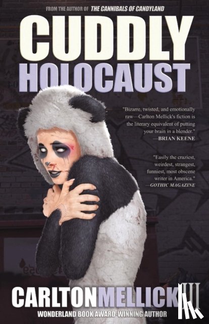 Mellick III, Carlton - Cuddly Holocaust
