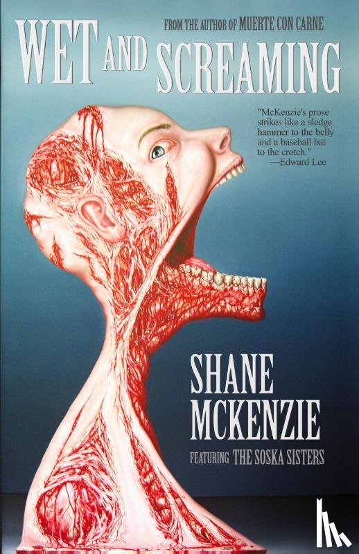McKenzie, Shane - Wet and Screaming