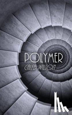 Wilson, Caleb - Polymer