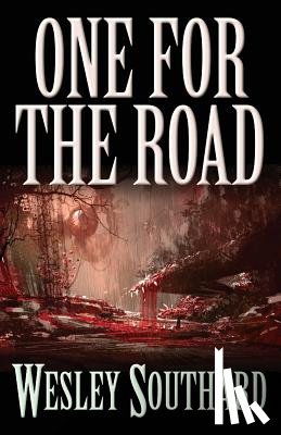 Southard, Wesley - One for the Road