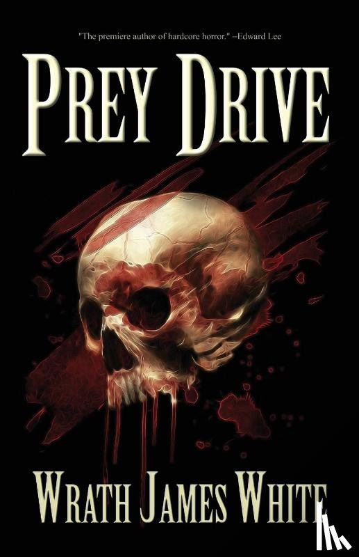 White, Wrath James - Prey Drive