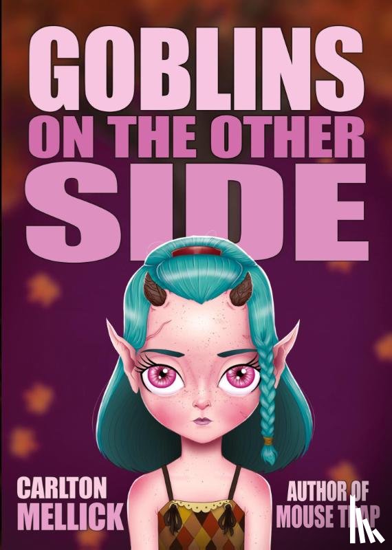 Mellick, Carlton - Goblins on the Other Side